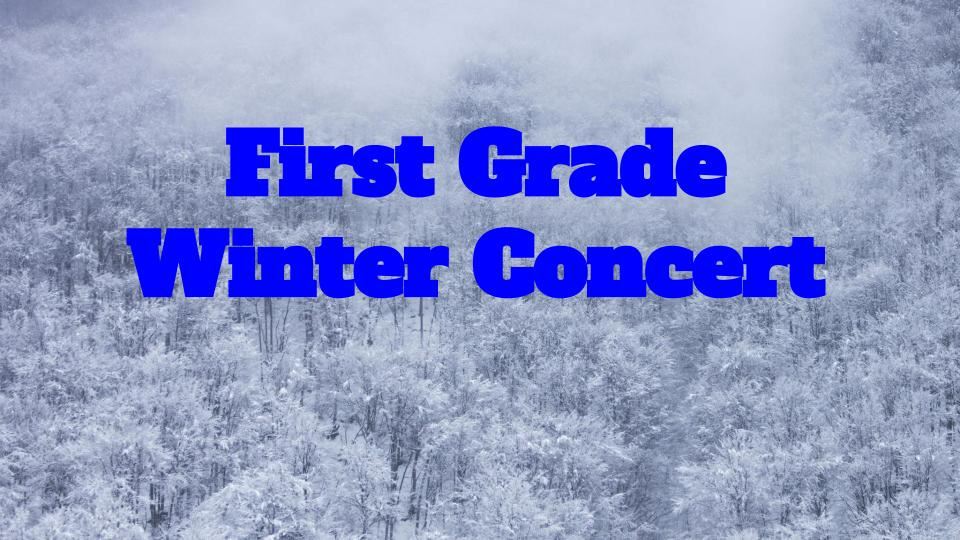 First Grade Winter Concert
